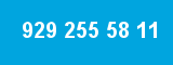 929 255 58 11 929 255 58 11